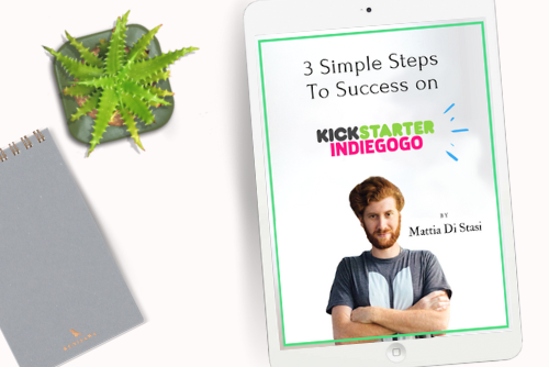 3 simple steps to success on Kickstarter and Indiegogo