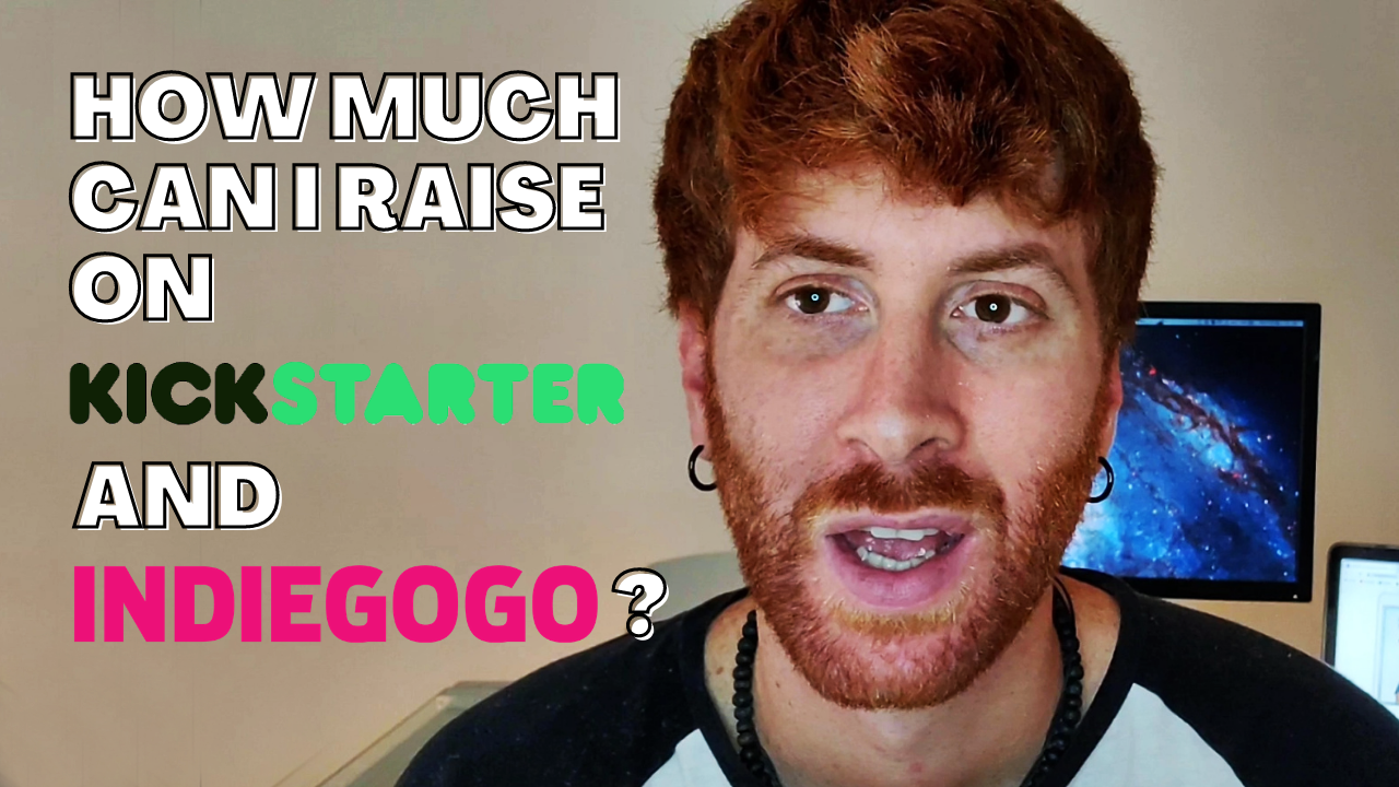 how much can you raise on kickstarter and indiegogo
