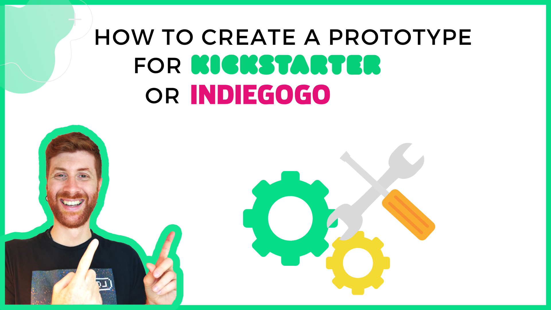 how to create a prototype for kickstarter